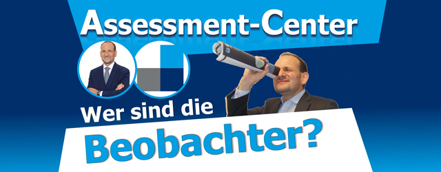 Beobachter im Assessment-Center