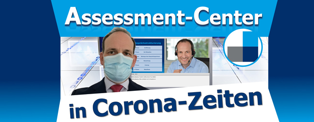 Assessment-Center und Personalauswahl in Zeiten von Corona