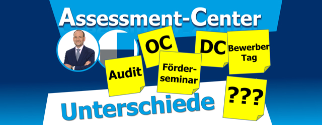 Unterschied zwischen Management-Audit und Assessment-Center?